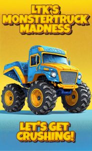 LTKS Monster Truck Madness Poster